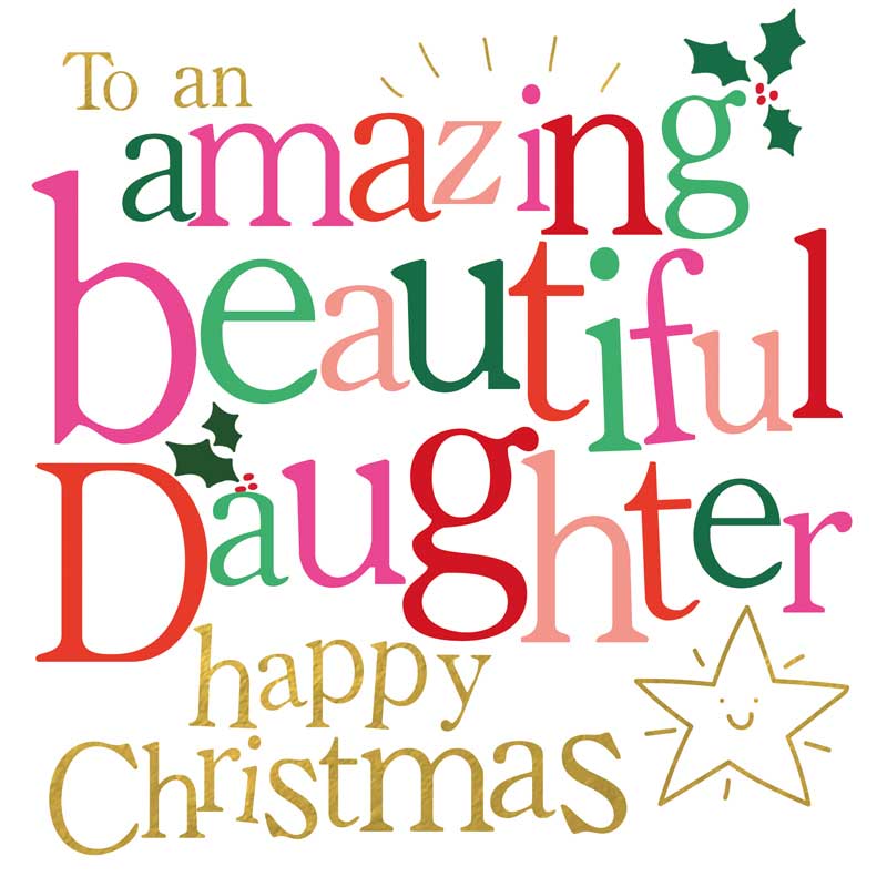 Happy Christmas To An Amazing Daughter