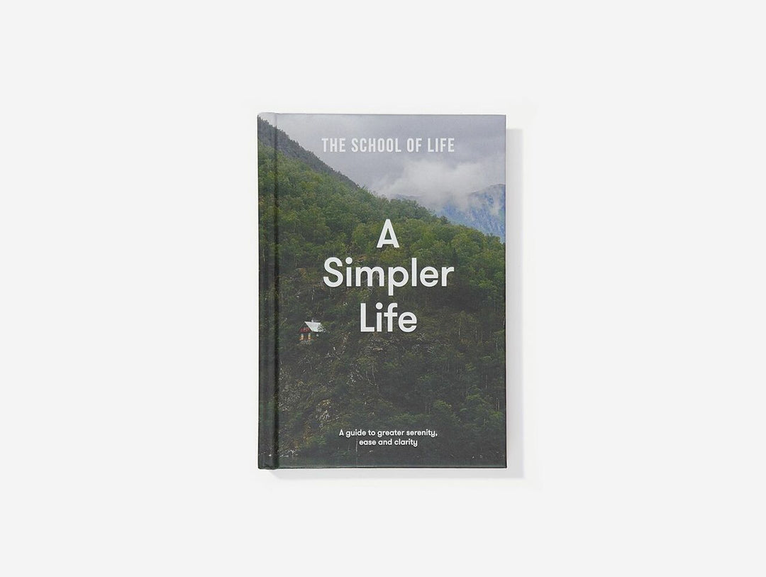 The School of Life Press: A Simpler Life