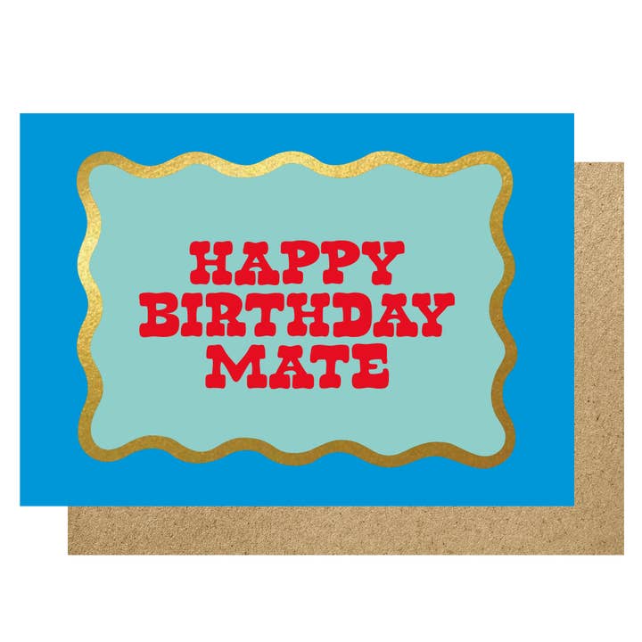 Happy Birthday Mate