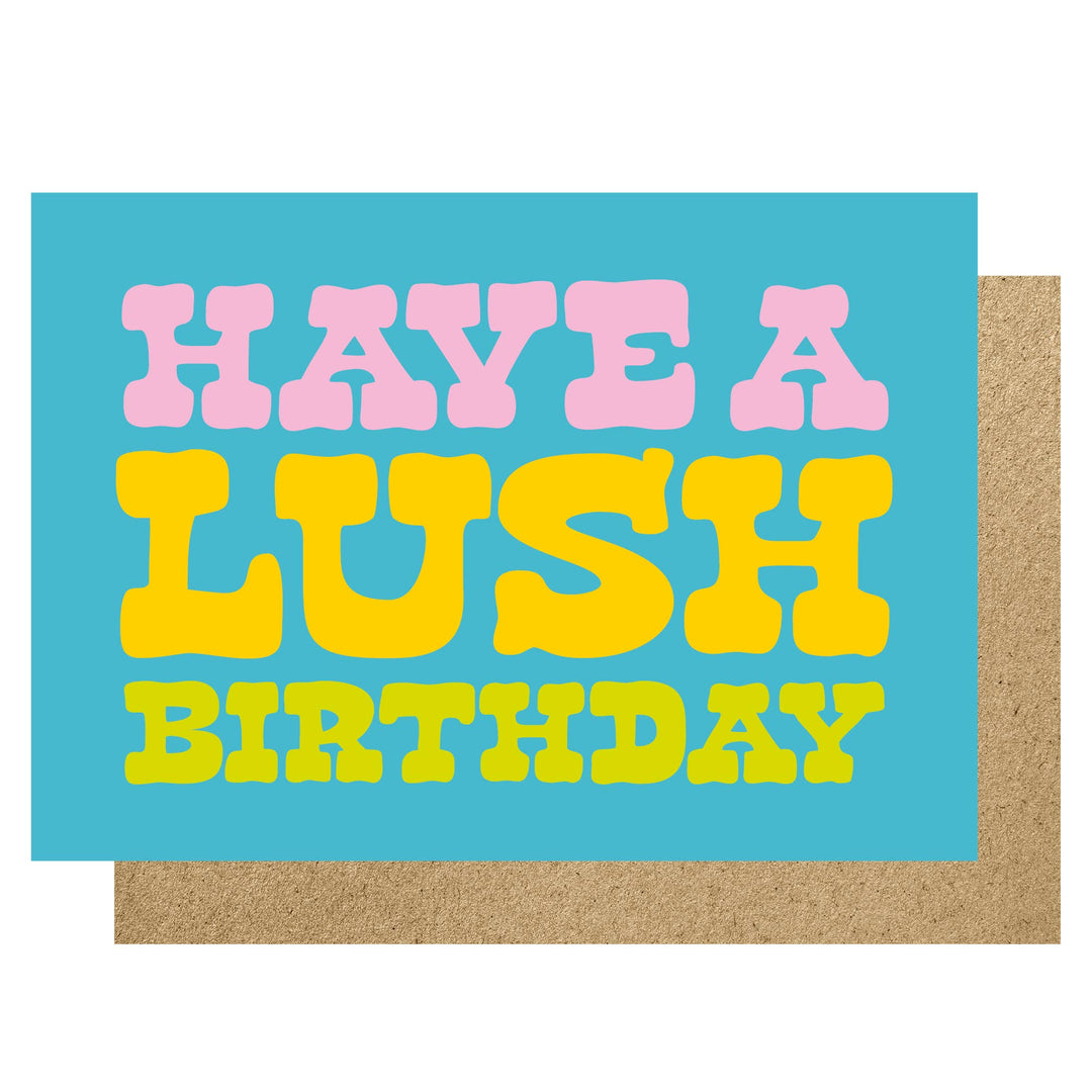 Have a Lush Birthday