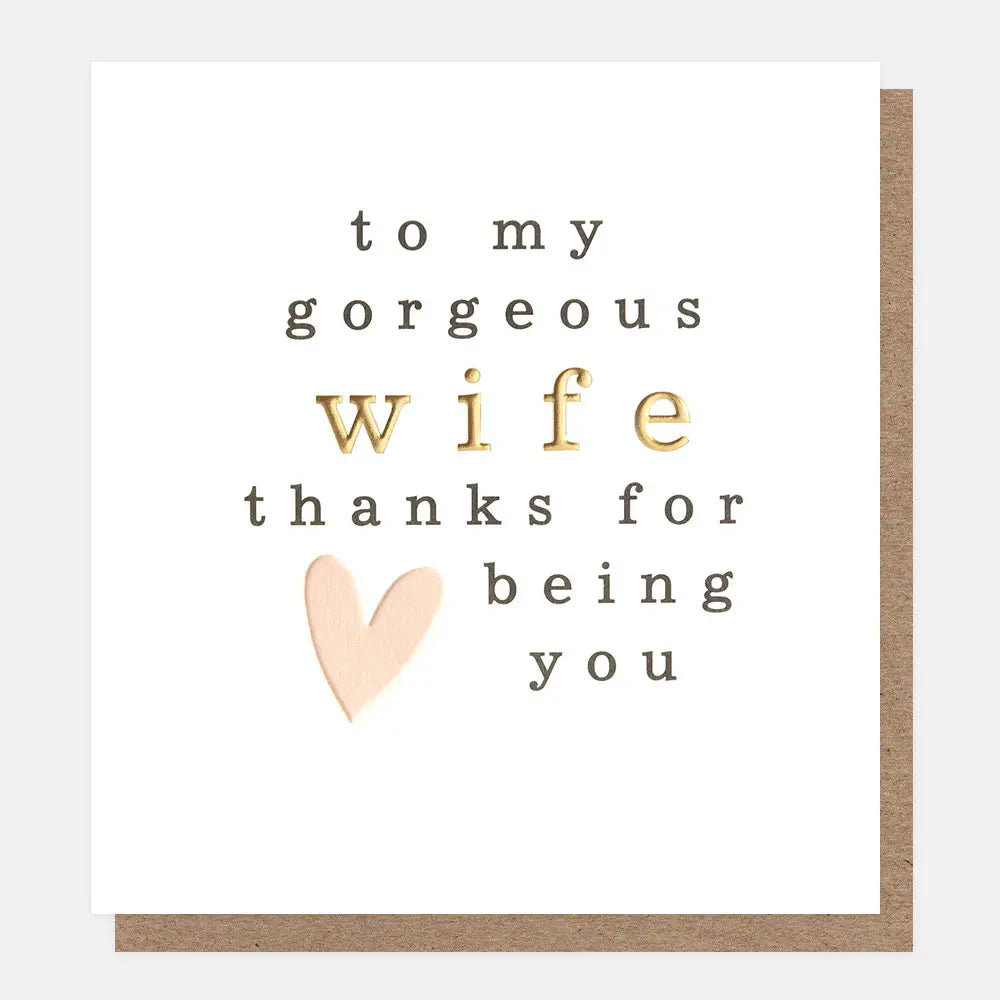 To My Gorgeous Wife Thanks For Being You