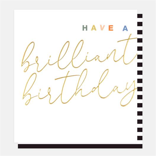 Have a Brilliant Birthday