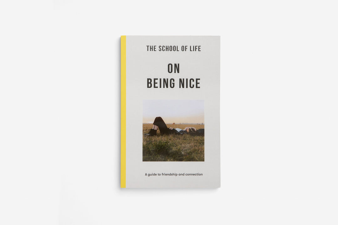 The School of Life Press: On Being Nice