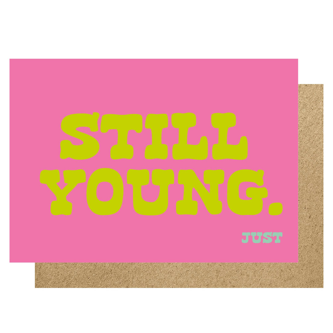 Still Young... Just