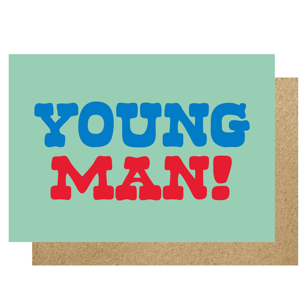Young Man!