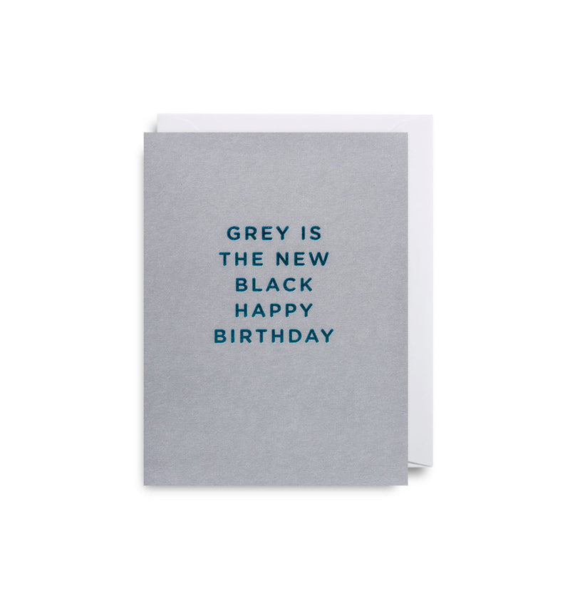 Grey Is The New Black Happy Birthday