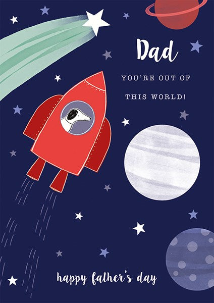 Dad You're Out of This World! Happy Father's Day