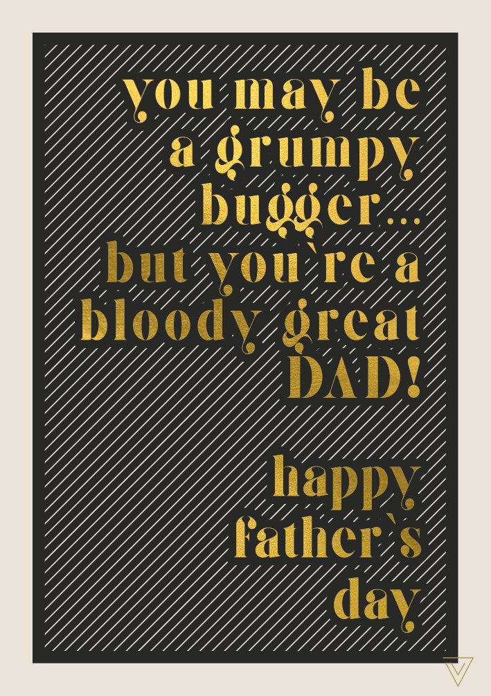 Grumpy Bugger Happy Father&